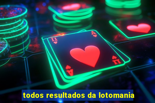 todos resultados da lotomania